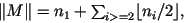 $ \Vert M\Vert = n_1 + \sum_{i >= 2} \lfloor n_i/2 \rfloor, $