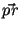 $ \vec{p r}\,$