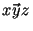 $ \vec{xyz}\,$