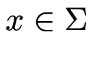 $ x \in \Sigma$