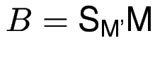 $ C = \ensuremath{\text{S}_\text{M}\text{M}}$