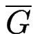 $ \overline{G}$