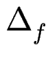 $ \Delta_{f}^{}$