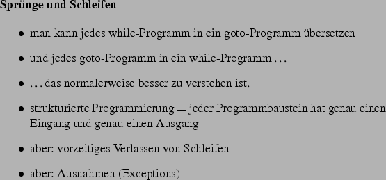 \begin{frame}[fragile,environment=slide]
\frametitle{Schleifen und Unterprogramm...
...; }
}\end{verbatim}
\par
Anwendung: C-Programme ohne Schlsselwrter.\end{frame}