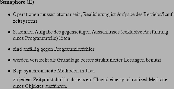 \begin{frame}[fragile,environment=slide]
\frametitle{Gefahr 2: Unfairness (Verhu...
...t.
\par
(\dots weil ihm die anderen abwechselnd alles wegnehmen)
\par\end{frame}
