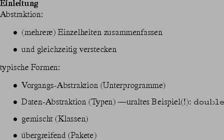 \begin{frame}[fragile,environment=slide]
\frametitle{Klassen, Interfaces}
\par
a...
...Gruppe<M> extends Monoid<M>
{ M inverse (M x); }\end{verbatim}
\par\end{frame}