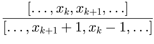 $\displaystyle {\frac{{[\ldots,x_k,x_{k+1},\ldots]}}{{[\ldots,x_{k+1}+1,x_k-1,\ldots]}}}$