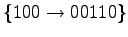 $\{100 \to 00110\}$